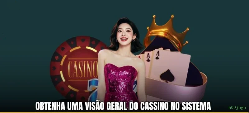 600jogo - Entre no Jogo e Ganhe Muito no Cassino Online Mais Seguro do Brasil!